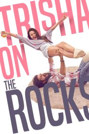Trisha on the Rocks (2024) Hindi + Gujarati – Full Movie Download & Watch FREE – upmoviez.com