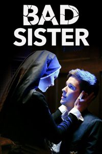 Bad Sister (2015) – Full Movie Download & Watch FREE – upmoviez.com