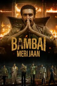 Bambai Meri Jaan (2023) Season 01 – Full Series Download & Watch FREE – upmoviez.com