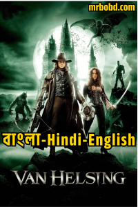Van Helsing (2004) Bangla/Hindi/English – Full Movie Download & Watch FREE – upmoviez.com