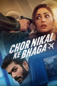 Chor Nikal Ke Bhaga (2023) – Full Movie Download & Watch FREE – upmoviez.com