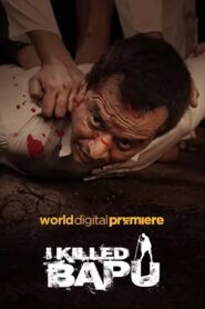 I Killed Bapu (2023) – Full Movie Download & Watch FREE – upmoviez.com
