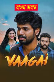 Vaagai (2025) Bengali Dubbed Uncut HD WEB-DL – Full Movie Download & Watch FREE – upmoviez.com