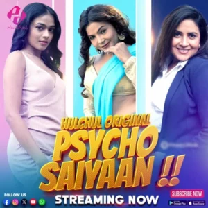 Psycho Saiyaan (2024) Season 01 – Hindi HulChul – Full Movie Download & Watch FREE – upmoviez.com