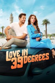 Love in 39 Degrees (2024) Hindi/English – Full Movie Download & Watch FREE – upmoviez.com