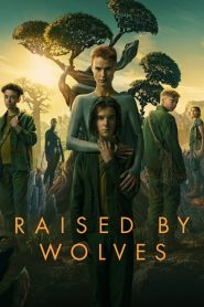 Raised by Wolves (2020) Season 01 – English – Full Series Download & Watch FREE – upmoviez.com