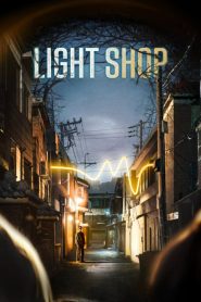 Light Shop (2024) Season 01 – English/Korean [Ep01-08- Complete] – Full Series Download & Watch FREE – upmoviez.com