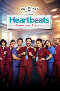 Heartbeats: Pyaar aur Armaan (2024) Season 01 – Full Series Download & Watch FREE – upmoviez.com