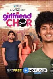 Girlfriend Chor (2020) – Full Series Download & Watch FREE – upmoviez.com