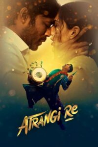 Atrangi Re (2021) Hindi/Tamil – Full Movie Download & Watch FREE – upmoviez.com