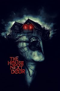 The House Next Door (2017) Hindi – Full Movie Download & Watch FREE – upmoviez.com