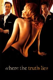 Where the Truth Lies (2005) – Full Movie Download & Watch FREE – MRBOBD.COM
