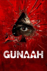 Gunaah (2024) Season 01-02 – Full Series Download & Watch FREE – upmoviez.com