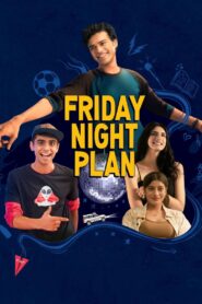 Friday Night Plan (2023) – Full Movie Download & Watch FREE – upmoviez.com