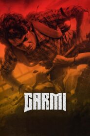 Garmi (2023) Season 01 – Full Series Download & Watch FREE – upmoviez.com