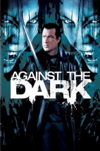 Against The Dark (2009) Dual Audio [Hindi-English] BluRay – Full Movie Download & Watch FREE – upmoviez.com