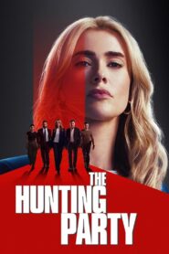 The Hunting Party (2025) S01 Dual Audio [Hindi ORG-English] JHS – Full Series Download & Watch FREE