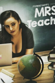 Mrs Teacher (2022) Season 01 – PrimeShots Originals – Full Series Download & Watch FREE – upmoviez.com