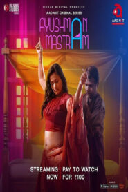 Ayushman Mastram (2024) Season 01 – Full Series Download & Watch FREE – upmoviez.com