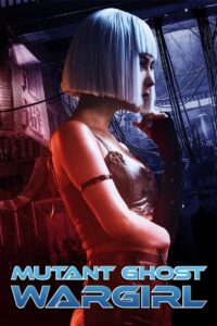Mutant: Ghost War Girl (2022) BluRay Hindi + English – Full Movie Download & Watch FREE – upmoviez.com