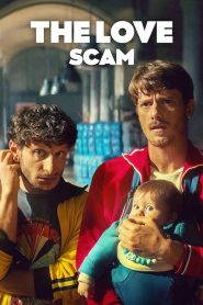 The Love Scam (2025) Dual Audio [Hindi-English] NetFlix – Full Movie Download & Watch FREE – upmoviez.com