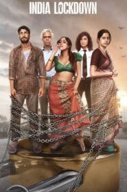 India Lockdown (2022) – Full Movie Download & Watch FREE – upmoviez.com