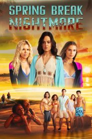 Spring Break Nightmare (2023) Dual Audio [Hindi-English] – Full Movie Download & Watch FREE – upmoviez.com