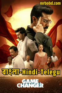 Game Changer (2025) Bangla/Hindi/Telugu Dual Audio – 4K – Full Movie Download & Watch FREE – upmoviez.com