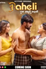 Paheli (2025) Season 01 – E01-06 – Hindi HitPrime – Full Series Download & Watch FREE – upmoviez.com