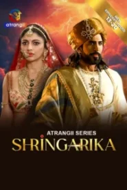 Shringarika (2025) Season 01 – E01-12 Hindi Atrangii – Full Series Download & Watch FREE – upmoviez.com