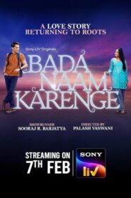 Bada Naam Karenge (2025) Season 01- Full Series Download & Watch FREE – upmoviez.com