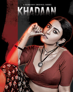 Khadaan (2025) Season 01 – Full Series Download & Watch FREE – upmoviez.com