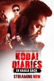 Irai (Kodai Diaries) (2022) Season 01 – Complete Hindi ORG – Full Series Download & Watch FREE – MRBOBD.COM
