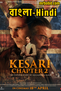 Kesari Chapter 2: The Untold Story of Jallianwala Bagh (2025) Full HD – Bangla/Hindi – Full Movie Download & Watch FREE – upmoviez.com
