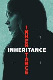 Inheritance (2025) Dual Audio [Hindi-English] LGP WEB-DL – Full Movie Download & Watch FREE – upmoviez.com