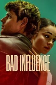 Bad Influence (2025) Dual Audio [Hindi-English] NetFlix WEB-DL – Full Movie Download & Watch FREE – upmoviez.com