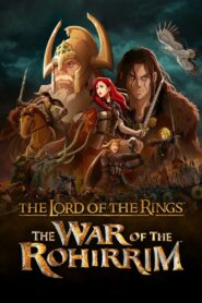 The Lord of the Rings: The War of the Rohirrim (2024) WEB-DL H264 AAC 1080p 720p 480p – Full Movie Download & Watch FREE – upmoviez.com