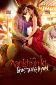 Aankhon Ki Gustaakhiyan (2025) Hindi 4K H264 AAC 1080p 720p 480p Download – Full Movie Download & Watch FREE – upmoviez.com