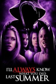 I’ll Always Know What You Did Last Summer (2006) Hindi/English & Watch FREE