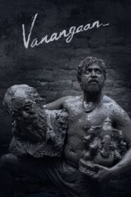 Vanangaan (2025) Hindi Dual & Watch FREE