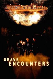 Grave Encounters (2011) & Watch FREE