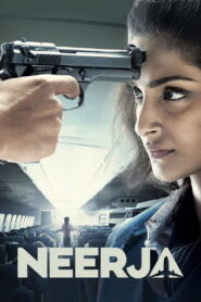 Neerja (2016) & Watch FREE