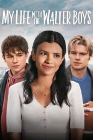 My Life with the Walter Boys (2023-2025) Season 01-02 Dual Audio [Hindi ORG-English] NetFlix & Watch FREE