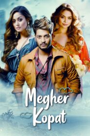 Megher Kopat (Love Under the Clouds) (2023) Bangla Movie & Watch FREE