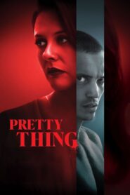 Pretty Thing (2025) Multi Audio [Hindi ORG. + English + Tamil + Telugu] & Watch FREE