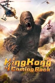 King Kong is Coming Back (2024) Dual Audio [Hindi ORG-English] & Watch FREE