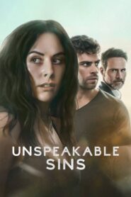 Unspeakable Sins (2025) Season 01 – Hindi/English & Watch FREE