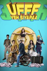 Ufff Yeh Siyapaa (2025) & Watch FREE