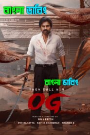 They Call Him OG (2025) Bengali Dubbed Uncut HD & Watch FREE