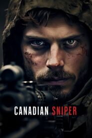 Canadian, Sniper (2023) & Watch FREE
